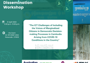 The ICT Challenges of Including the Voices of Marginalized Citizens in Democratic Decision-making Processes in Cambodia Arising from COVID-19 Conditions in the Country