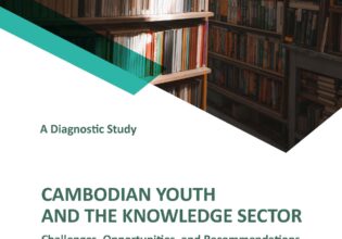 A Diagnostic Study on “CAMBODIAN YOUTH AND THE KNOWLEDGE SECTOR: Challenges, Opportunities, and Recommendations.”