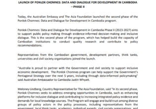 LAUNCH OF PONLOK CHOMNES: DATA AND DIALOGUE FOR DEVELOPMENT IN CAMBODIA – PHASE II