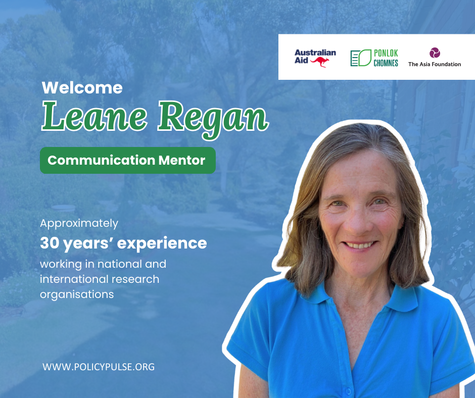 Welcome Leane Regan, our Communication Mentor for the Ponlok Chomnes Program