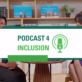 Podcast4Inclusion EP5: Inclusive Dialogue Award